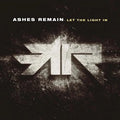 Ashes Remain Let the Light In CD